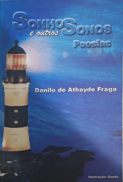 Cover of Sonhos e outros sonos: a lighthouse striped black and white, lit, against a blue sky and sea.